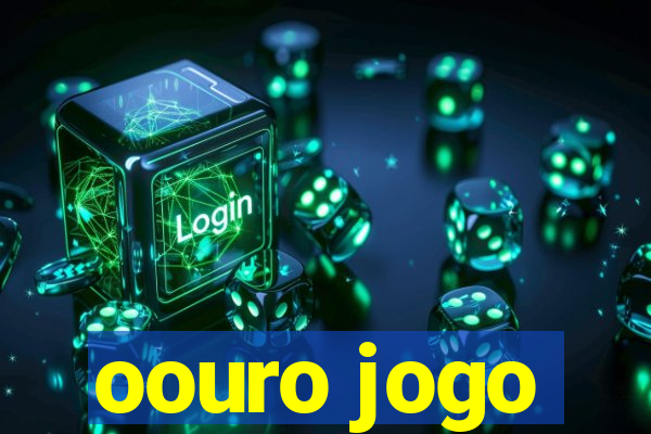 oouro jogo