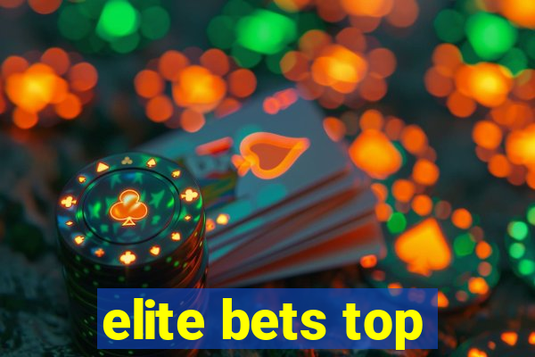 elite bets top