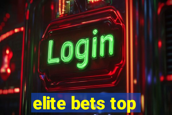 elite bets top