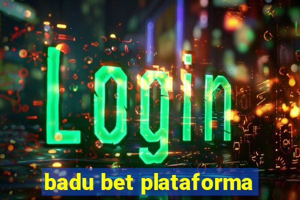 badu bet plataforma