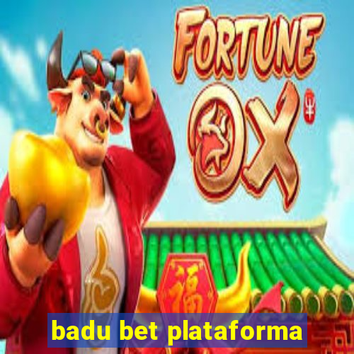 badu bet plataforma