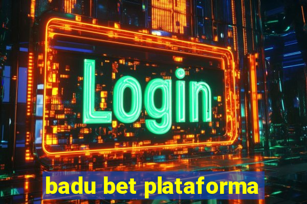 badu bet plataforma