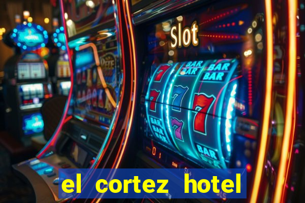 el cortez hotel and casino