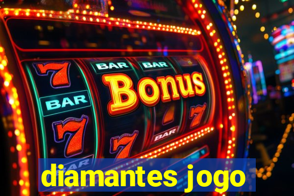 diamantes jogo