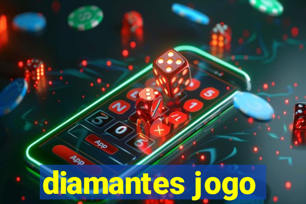 diamantes jogo