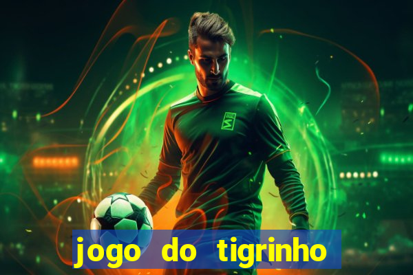 jogo do tigrinho pagando agora