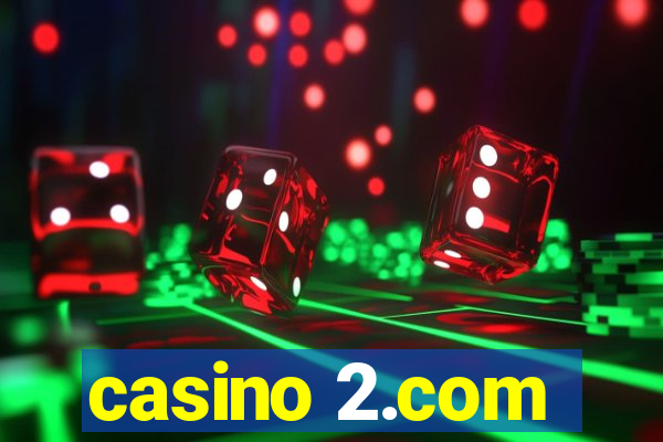 casino 2.com