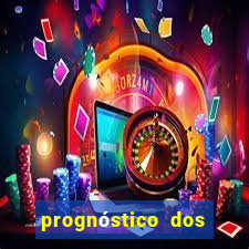 prognóstico dos jogos de hoje