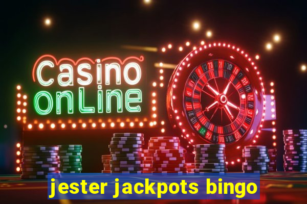 jester jackpots bingo