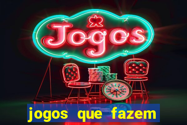 jogos que fazem ganhar dinheiro de verdade