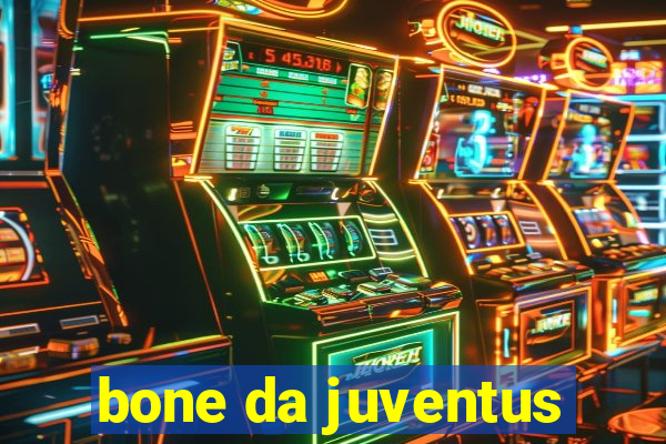 bone da juventus