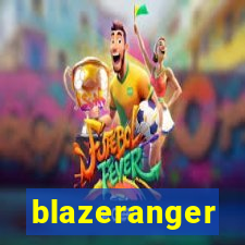 blazeranger