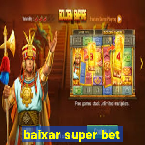 baixar super bet