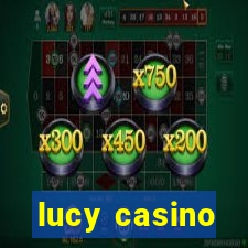 lucy casino