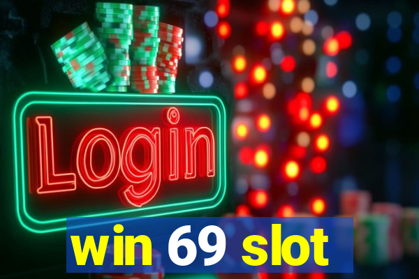 win 69 slot