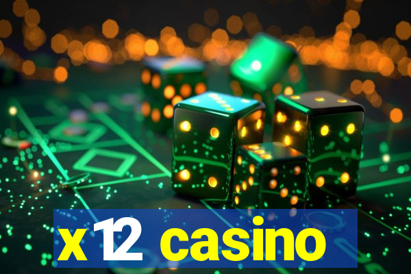 x12 casino