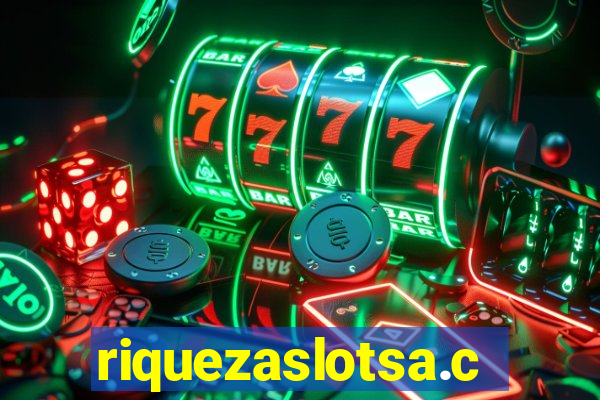 riquezaslotsa.com