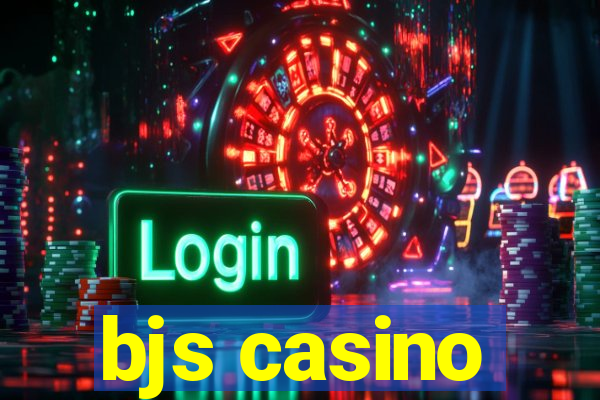 bjs casino