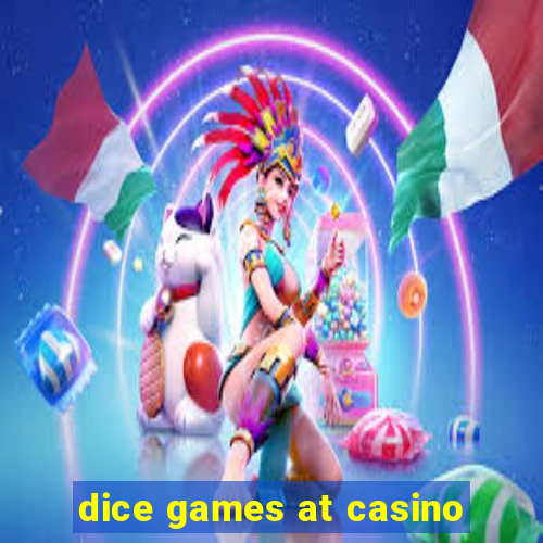 dice games at casino