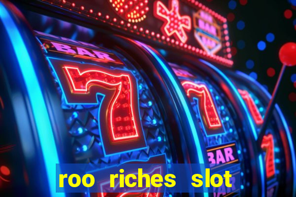 roo riches slot free play