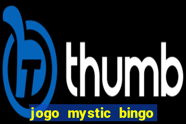 jogo mystic bingo voyage paga mesmo