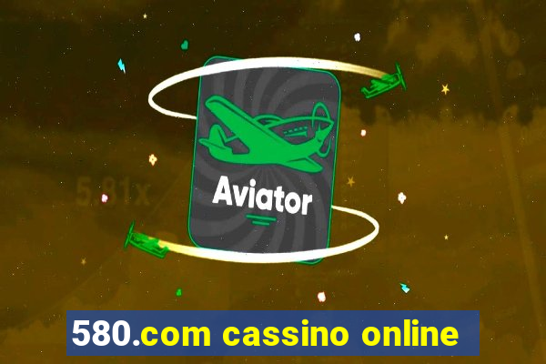 580.com cassino online