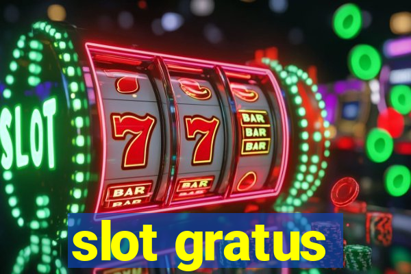 slot gratus