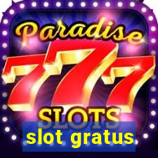 slot gratus