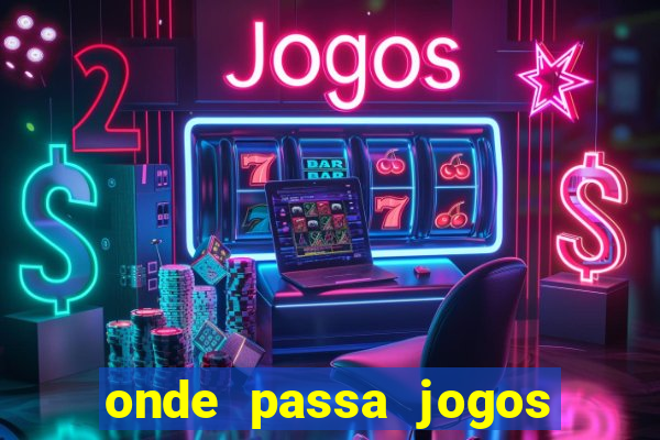 onde passa jogos do brasileirao