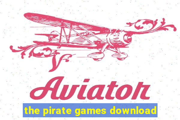 the pirate games download