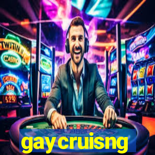 gaycruisng