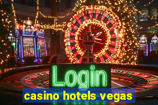 casino hotels vegas