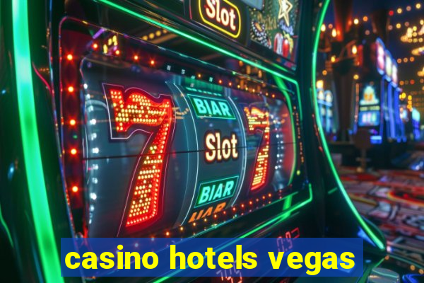 casino hotels vegas