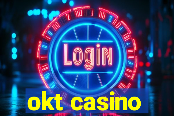 okt casino