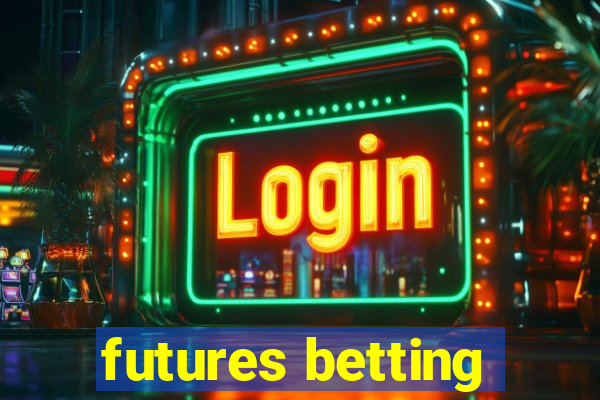 futures betting