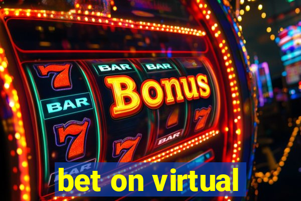 bet on virtual