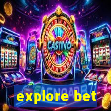 explore bet