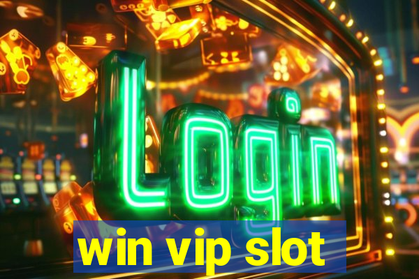 win vip slot