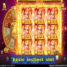 basic instinct slot free play