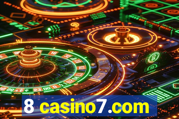 8 casino7.com