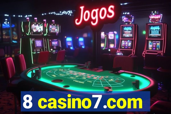 8 casino7.com