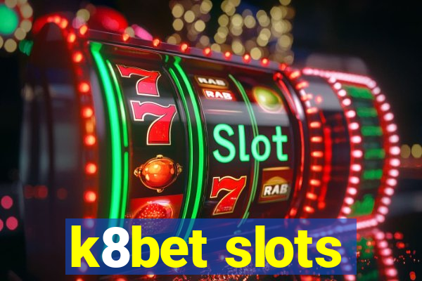 k8bet slots