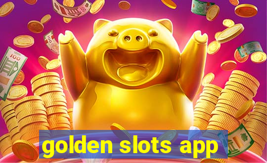 golden slots app