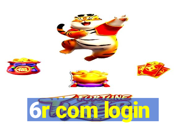 6r com login