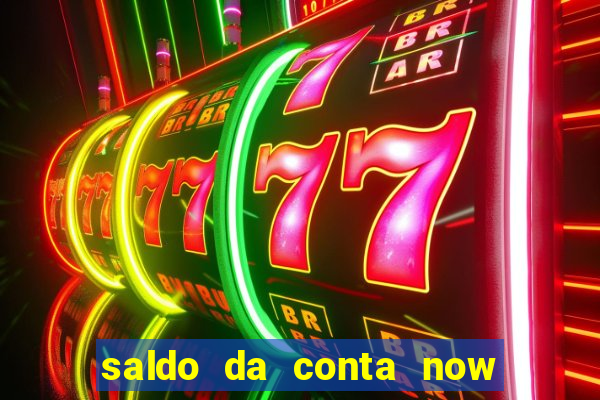 saldo da conta now big win