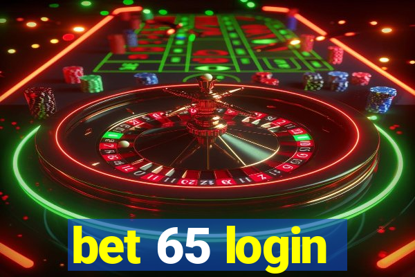 bet 65 login