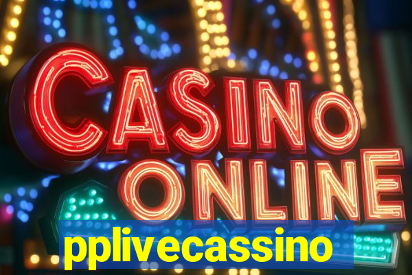 pplivecassino