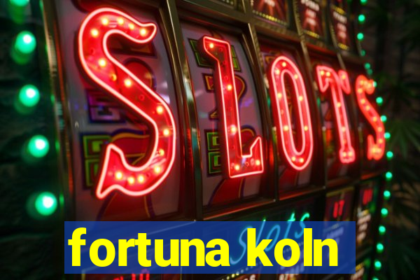 fortuna koln