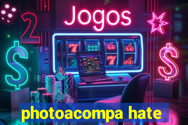 photoacompa hate