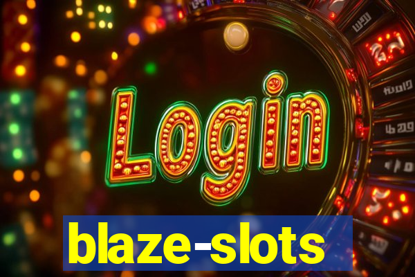 blaze-slots